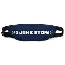Load image into Gallery viewer, "Dad Joke Storage" Fanny Pack