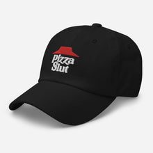 Load image into Gallery viewer, “Pizza Slut” Dad hat