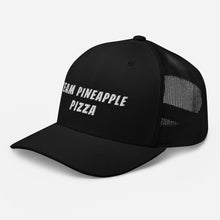 Load image into Gallery viewer, "Team Pineapple Pizza" Trucker Cap