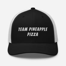 Load image into Gallery viewer, "Team Pineapple Pizza" Trucker Cap