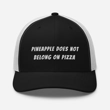 Load image into Gallery viewer, "NO PINEAPPLE PIZZA" Trucker Cap