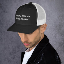Load image into Gallery viewer, "NO PINEAPPLE PIZZA" Trucker Cap