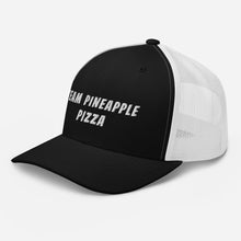 Load image into Gallery viewer, "Team Pineapple Pizza" Trucker Cap