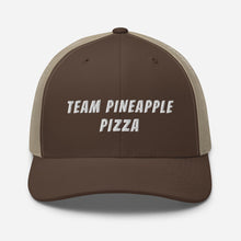 Load image into Gallery viewer, "Team Pineapple Pizza" Trucker Cap
