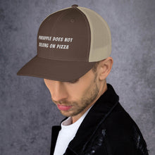 Load image into Gallery viewer, "NO PINEAPPLE PIZZA" Trucker Cap