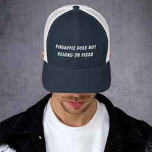 Load image into Gallery viewer, "NO PINEAPPLE PIZZA" Trucker Cap