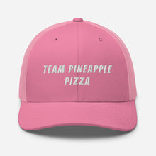 Load image into Gallery viewer, "Team Pineapple Pizza" Trucker Cap