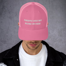 Load image into Gallery viewer, "NO PINEAPPLE PIZZA" Trucker Cap