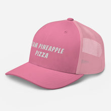 Load image into Gallery viewer, "Team Pineapple Pizza" Trucker Cap