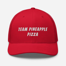 Load image into Gallery viewer, "Team Pineapple Pizza" Trucker Cap
