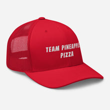 Load image into Gallery viewer, "Team Pineapple Pizza" Trucker Cap