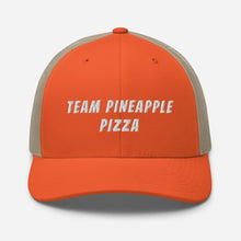 Load image into Gallery viewer, "Team Pineapple Pizza" Trucker Cap