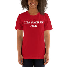 Load image into Gallery viewer, "TEAM PINEAPPLE PIZZA" Short-Sleeve Unisex T-Shirt